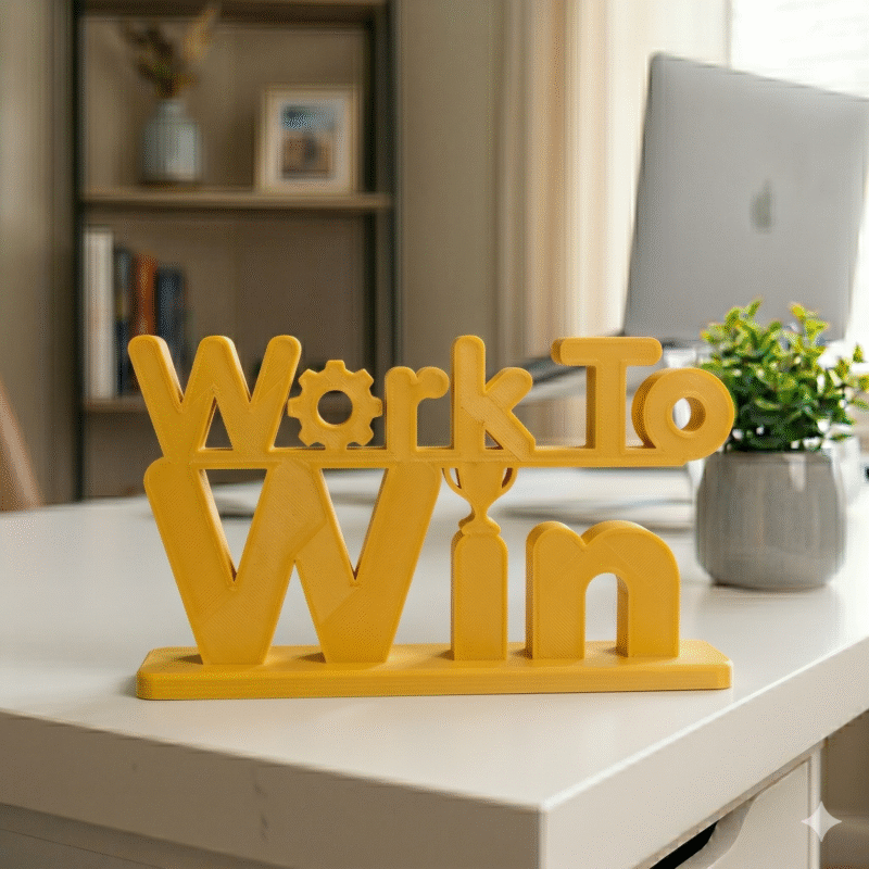 Work To Win 3D Printed Desk Sign | Premium Corporate & Team Gift