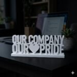 Our Company Our Pride 3D Printed Corporate Desk Sign Gift for Employees & IT Companies - Image 5