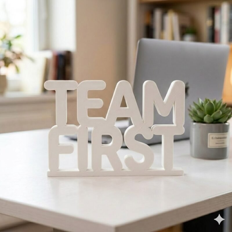 Team First 3D Printed Office Desk Sign | Motivational Corporate Workspace Decor - Image 9