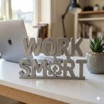 Work Smart 3D Printed Desk Sign for Office & Corporate Desk Decor - Image 6