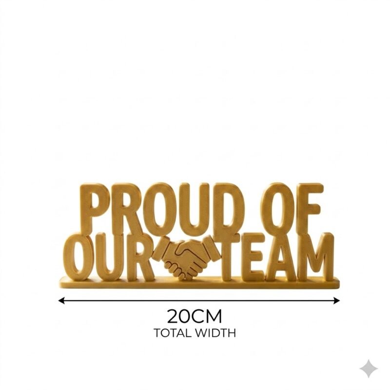 Proud Of Our Team 3D Printed Award Sign | Employee Appreciation Office Gift - Image 3