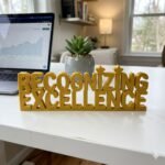 Recognizing Excellence 3D Printed Desk Sign for Office & Workspace Decor