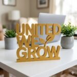 United We Grow 3D Printed Office Desk Sign | Corporate Team Motivation Gift