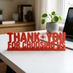 Thank You For Choosing Us 3D Printed Desk Sign for Office & Reception Decor - Image 4