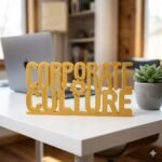 Corporate Culture 3D Printed Desk Sign for Office & Workspace Decor