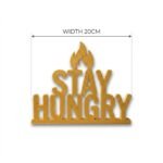 Stay Hungry 3D Printed Desk Sign | Motivational Office Workspace Decor - Image 2