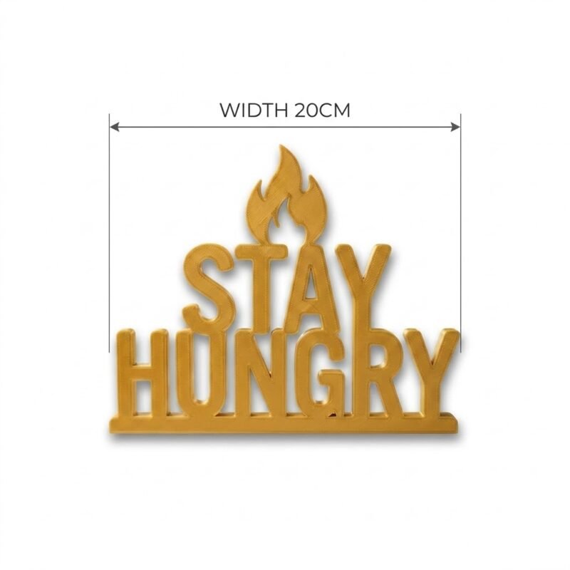 Stay Hungry 3D Printed Desk Sign | Motivational Office Workspace Decor - Image 2