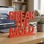 Break The Mold 3D Printed Desk Sign for Office & Startup Decor - Image 7